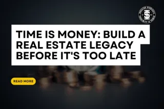 Unlocking Legacy Income: Building a Sustainable Real Estate Business